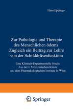 Zur Pathologie und Therapie des Menschlichen Ödems Zugleich ein Beitrag zur Lehre von der Schilddrüsenfunktion: Eine Klinisch-Experimentelle Studie Aus der I. Medizinischen Klinik und dem Pharmakologischen Institute in Wien