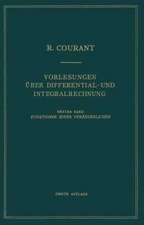 Vorlesungen Über Differential- und Integralrechnung: Erster Band: Funktionen Einer Veränderlichen