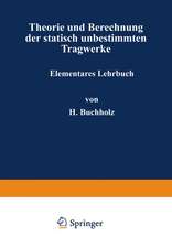 Theorie und Berechnung der statisch unbestimmten Tragwerke: Elementares Lehrbuch