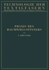 Baumwollspinnerei: b) Praxis des Baumwollspinners