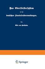 Das Oberförstersystem in den deutschen Staatsforstverwaltungen