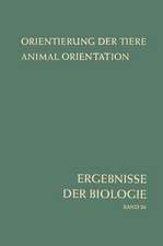 Orientierung der Tiere / Animal Orientation: Symposium in Garmisch-Partenkirchen 17.–21. 9. 1962