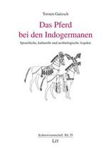 Das Pferd bei den Indogermanen