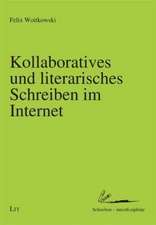 Kollaboratives und literarisches Schreiben im Internet