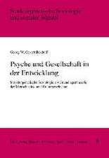 Psyche und Gesellschaft in der Entwicklung