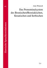 Das Pronominalsystem des Bosnischen / Bosniakischen, Kroatischen und Serbischen