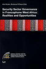 Security Sector Governance in Francophone West Africa