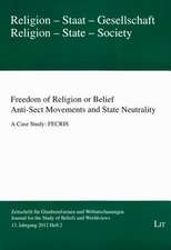 Freedom of Religion or Belief. Anti-Sect Movements and State Neutrality