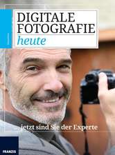 Digitale Fotografie heute