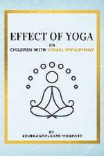 Effect Of Yoga On Children With Visual Impairment