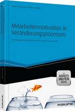 Mitarbeitermotivation in Veränderungsprozessen - mit Arbeitshilfen online