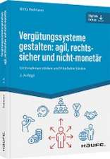 Vergütungssysteme gestalten: agil, rechtssicher und nicht-monetär