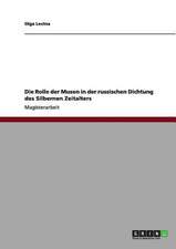 Die Rolle der Musen in der russischen Dichtung des Silbernen Zeitalters