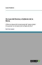 De Juan del Encina a Calderón de la Barca