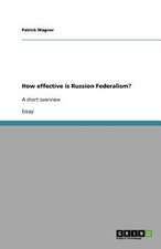 How effective is Russion Federalism?