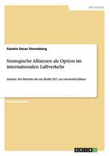 Strategische Allianzen als Option im internationalen Luftverkehr