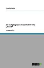 Die Vulgärsprache in der Krimireihe 