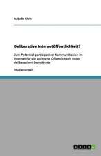 Deliberative Internetöffentlichkeit?