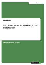 Franz Kafka, Kleine Fabel - Versuch einer Interpretation