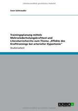 Trainingsplanung mittels Mehrwiederholungskrafttest und Literaturrecherche zum Thema "Effekte des Krafttrainings bei arterieller Hypertonie"