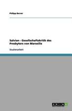 Salvian - Gesellschaftskritik des Presbyters von Marseille