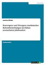 Konvergenz und Divergenz muslimischer Reformbestrebungen im frühen neunzehnten Jahrhundert