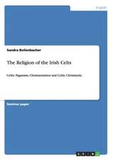 The Religion of the Irish Celts