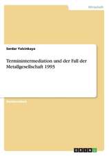 Terminintermediation und der Fall der Metallgesellschaft 1993