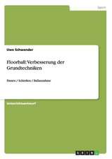 Floorball: Verbesserung der Grundtechniken