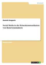 Social Media in der Krisenkommunikation von Reiseveranstaltern