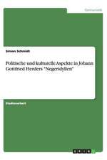 Politische und kulturelle Aspekte in Johann Gottfried Herders 