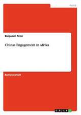 Chinas Engagement in Afrika