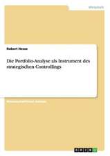 Die Portfolio-Analyse als Instrument des strategischen Controllings