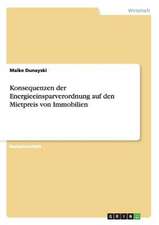 Konsequenzen der Energieeinsparverordnung auf den Mietpreis von Immobilien