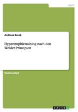 Hypertrophietraining nach den Weider-Prinzipien