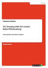 Die Energiepolitik des Landes Baden-Württemberg