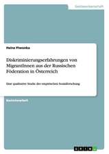 Diskriminierungserfahrungen von MigrantInnen aus der Russischen Föderation in Österreich