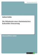 Die Erfordernis einer charismatischen kulturellen Erneuerung