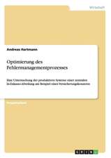 Optimierung des Fehlermanagementprozesses