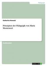 Prinzipien der Pädagogik von Maria Montessori