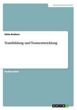 Teambildung und Teamentwicklung