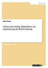 Online-Advertising. Maßnahmen zur Optimierung der Werbewirkung