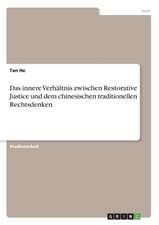 Das innere Verhältnis zwischen Restorative Justice und dem chinesischen traditionellen Rechtsdenken