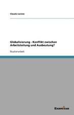 Globalisierung - Konflikt zwischen Arbeitsteilung und Ausbeutung?