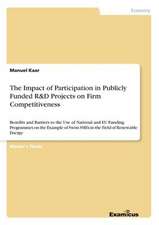 The Impact of Participation in Publicly Funded R&D Projects on Firm Competitiveness