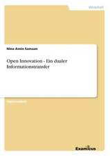 Open Innovation - Ein dualer Informationstransfer