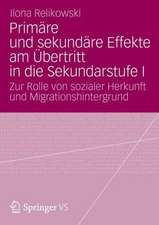 Primäre und sekundäre Effekte am Übertritt in die Sekundarstufe I: Zur Rolle von sozialer Herkunft und Migrationshintergrund