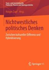 Nichtwestliches politisches Denken: Zwischen kultureller Differenz und Hybridisierung