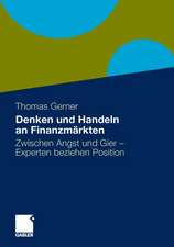 Denken und Handeln an Finanzmärkten: Zwischen Angst und Gier - Experten beziehen Position