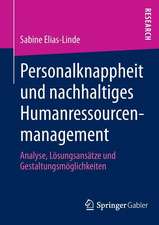 Personalknappheit und nachhaltiges Humanressourcenmanagement: Analyse, Lösungsansätze und Gestaltungsmöglichkeiten